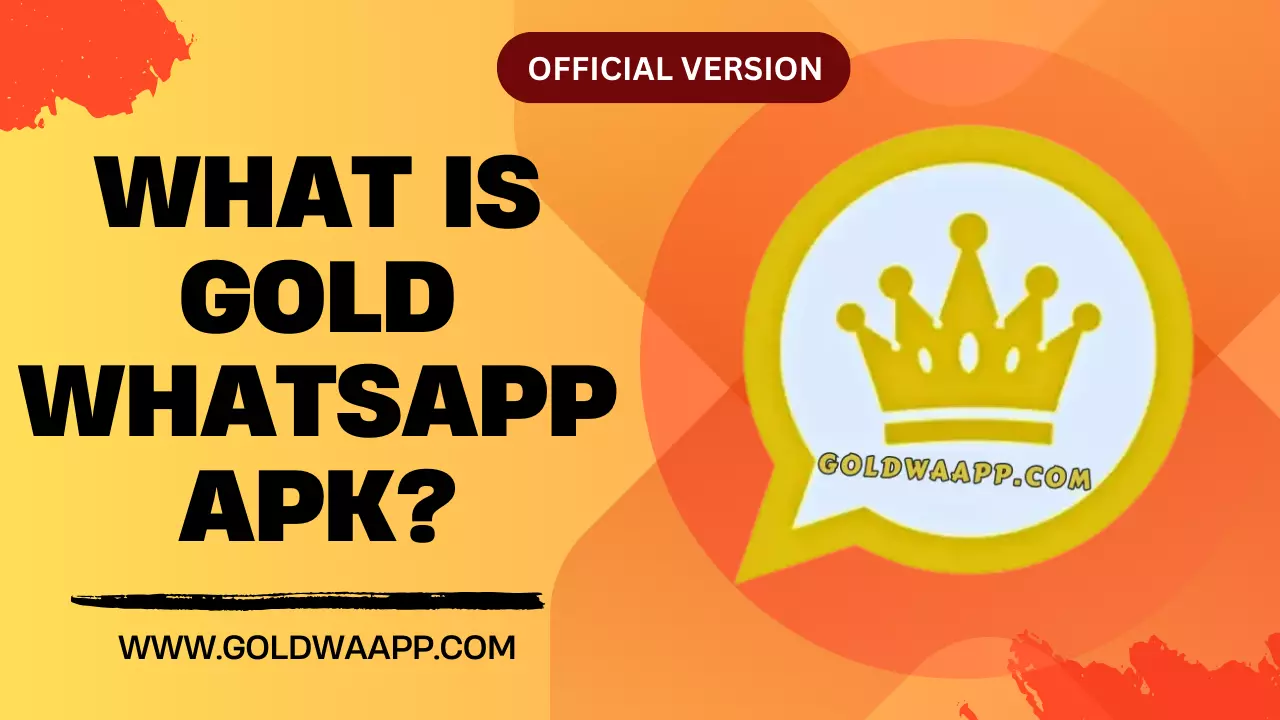 WHAT-IS-GOLD-WHATSAPP-APK WHAT IS GOLD WHATSAPP APK